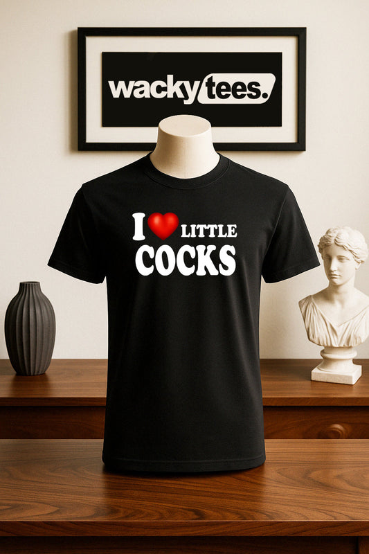 I Love Little Cocks I Heart Funny Adult Humor Graphic Tee Shirt