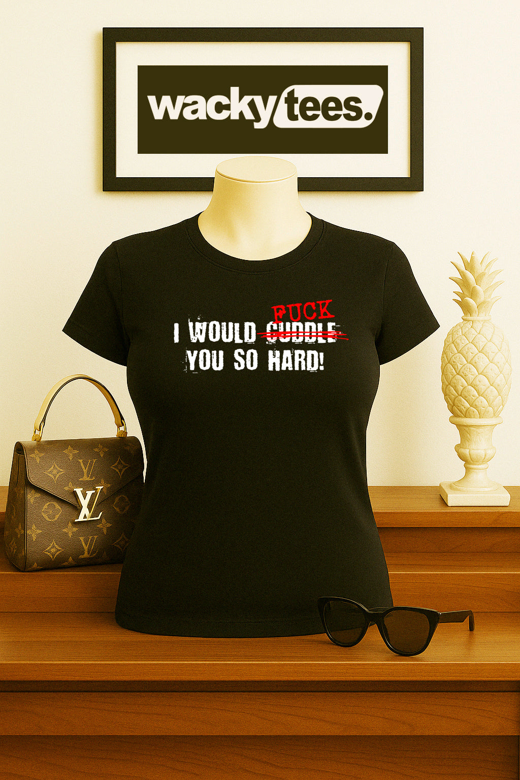 I would Fuck You so hard Funny Adult Humor Graphic Tee Shirt